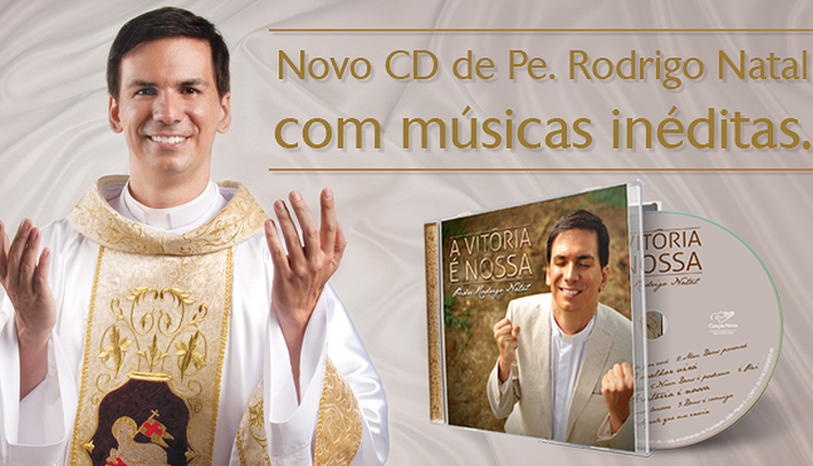 Padre_Rodrigo_Natal_lanca_o_CD_a vitoria_e_nossa