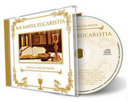 Adquira o CD "Na Santa Eucaristia" em nossa Loja Virtual