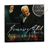 Adquira o  CD do Monsenhor Jonas Abib Como É Linda A Nossa Família Ao Vivo na Loja Canção Nova