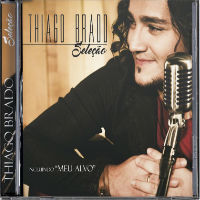 Adquira o mais novo CD  Thiago Brado 'Seleção' na Loja Canção Nova
