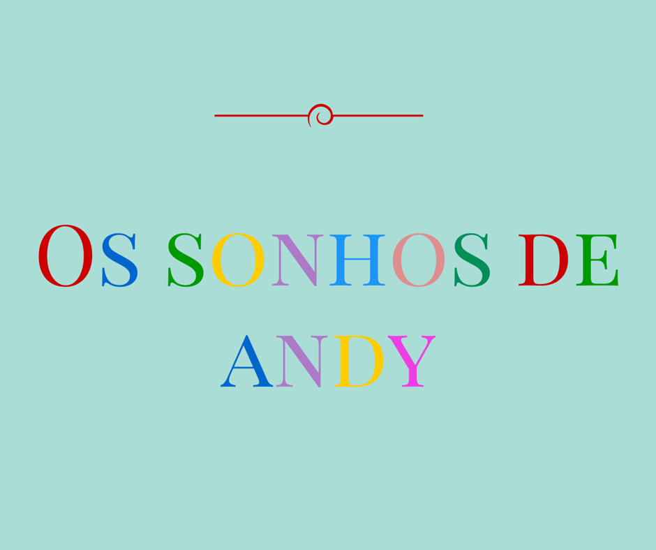 Os sonhos de Andy