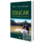 como_educar_pela_conquista_e_pela_fe