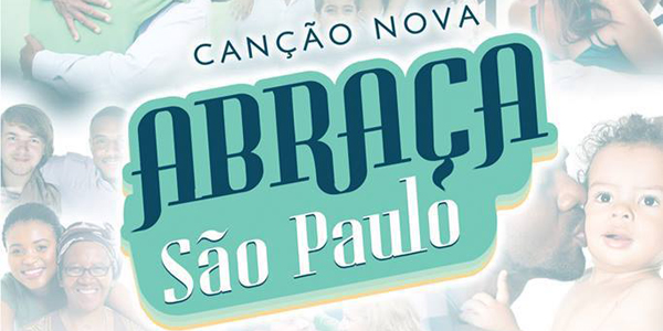 Canção Nova abraça São Paulo