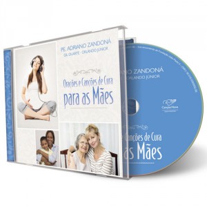 CD_Orações e Canções de Cura as Mães