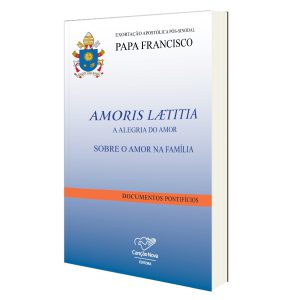 Adquira a Exortação Apostólica Pós-Sinodal Amoris Laetitia - Sobre O Amor Na Família, em www.loja.cancaonova.com