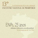 Padre não age sozinho, destaca Encontro Nacional de Presbíteros