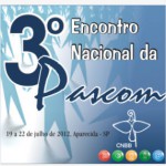Abertas as inscrições para o 3º Encontro Nacional da Pascom