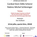 Visita do Papa ao Brasil é tema de debate entre Cardeal e Rabino
