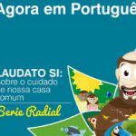 Repam oferece série de rádio em português sobre Encíclica Laudato Si