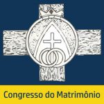 Brasil sedia Congresso Internacional 'Obra das Famílias de Schoenstatt'