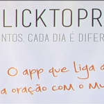 Aplicativo Click To Pray  é lançado no Brasil