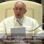 Papa fala aos brasileiros por ocasião das Olimpíadas