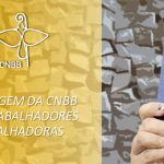 CNBB lança mensagem aos trabalhadores do país pelo 1º de maio