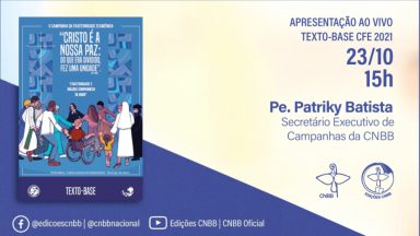 CNBB lança texto-base da Campanha da Fraternidade Ecumênica 2021