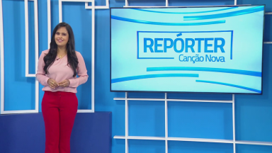 Veja o como será o Repórter Canção Nova deste domingo