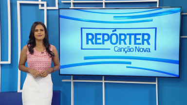 Veja os destaques do Repórter Canção Nova desse domingo