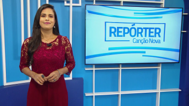 Veja como será o Repórter Canção Nova deste domingo