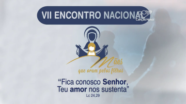 TV Canção Nova transmite o Acampamento Mães Que Oram Pelos Filhos