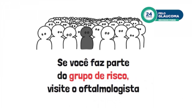 Campanha esclarece a importância do diagnóstico precoce do glaucoma