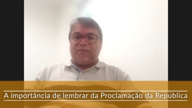 Veja a importância de lembrar da Proclamação da República