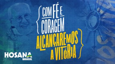 De 3 a 5 de dezembro, Canção Nova se prepara para o Hosana Brasil