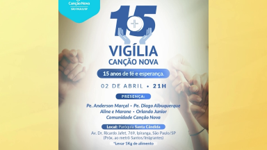 Vigília celebra 15 anos da Canção Nova em São Paulo