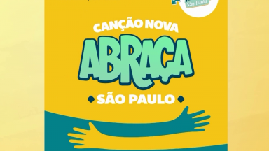 Canção Nova Abraça São Paulo entra na contagem regressiva