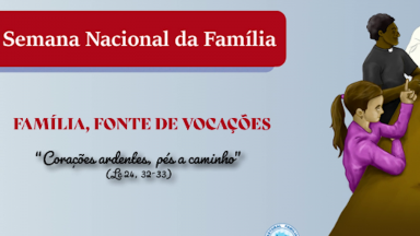 Semana Nacional da Família incentiva aumento das vocações