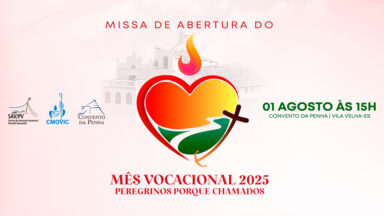 Abertura do Mês Vocacional será realizada no Convento da Penha, no ES