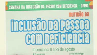 Defensoria Pública de MG realiza mutirão para pessoas com deficiência