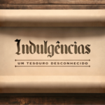 Portal Canção Nova lança documentário sobre indulgências