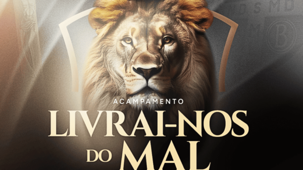 Cartaz de divulgação do Acampamento "Livrai-nos do Mal", da Canção Nova, com a imagem de um leão ao centro e o nome do evento em destaque sobre fundo escuro.
