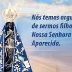 Viva Nossa Senhora Aparecida!