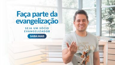 Seja sócio e ajude a Canção Nova a evangelizar