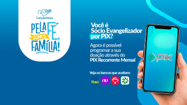 Pix Recorrente, mais uma forma de ajudar a Canção Nova