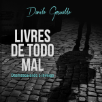 Danilo Gesualdo lança o livro “Livres de todo Mal - Desmascarando o Inimigo”