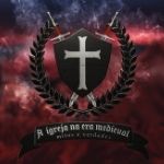 Historia da Igreja Era Medieval