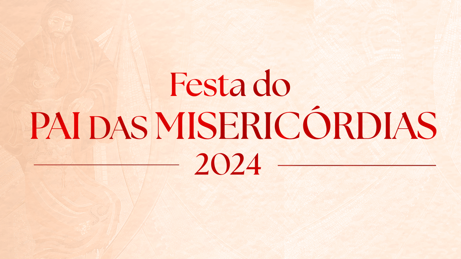FESTA-DO-PAI-DAS-MISERICORDIAS-2024-EVENTOS512288-3-1536x864.png