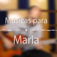 Músicas para Maria - Homenagem a Nossa Senhora Aparecida
