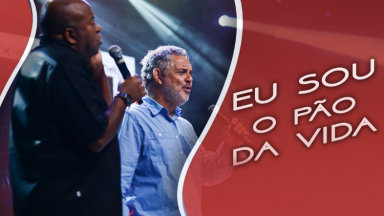 Eu sou o Pão da Vida - Eugênio Jorge, Simone Medeiros, diácono Nelsinho Corrêa e Farla Fabiane