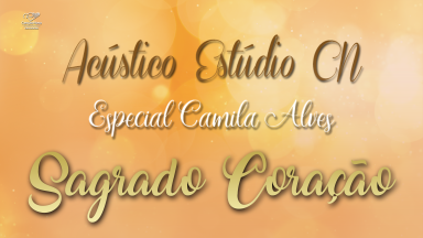 Estúdio Canção Nova Acústico com Camila Alves