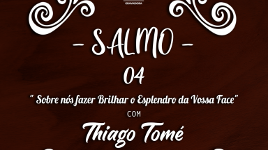 Melodia Salmo 04 | 3º Domingo da Páscoa