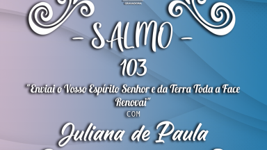Melodia Salmo 103 | Domingo de Pentecostes