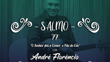 Melodia do Salmo 77 do Tempo Comum com André Florêncio