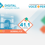 Sinal digital da TV Canção Nova chega a Sobral (CE)