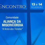 Participe do Encontro com a comunidade Aliança de Misericórdia