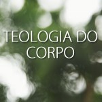 Missionária fala sobre Teologia do Corpo e João Paulo II