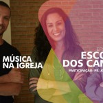 Música na Igreja - Ep 06 - ESCOLHA DOS CANTOS
