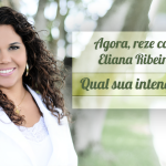 Eliana Ribeiro reza pelas mulheres