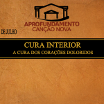 Aprofundamento de Cura interior na Canção Nova